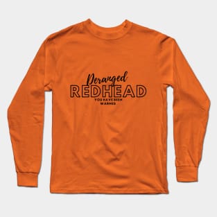 Redhead funny Long Sleeve T-Shirt